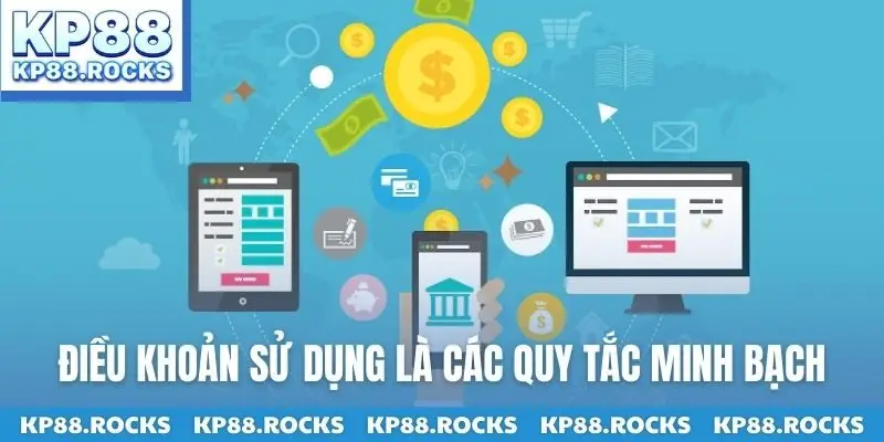 Điều khoản sử dụng là các quy tắc minh bạch
