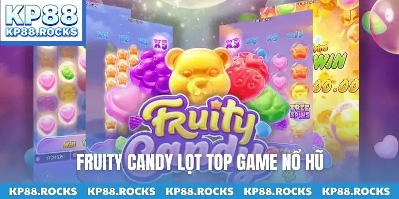 Fruity Candy lọt top game nổ hũ