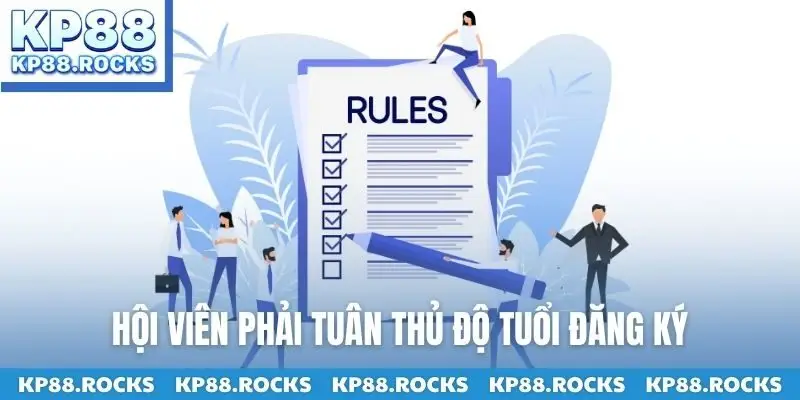 Hội viên phải tuân thủ độ tuổi đăng ký