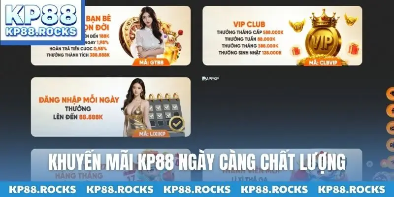 Khuyến mãi KP88 ngày càng chất lượng