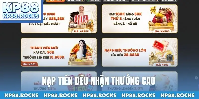 Nạp tiền đều nhận thưởng cao