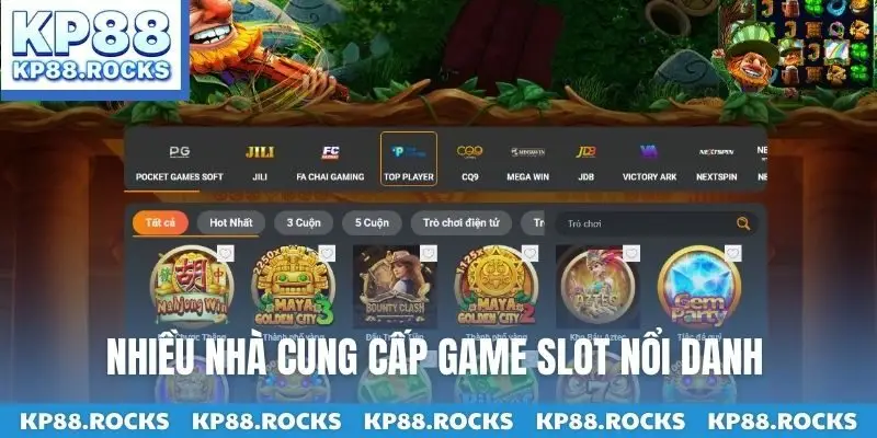 Nhiều nhà cung cấp game slot nổi danh